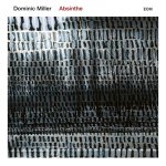 Distritojazz-jazz-discos-Dominic-Miller_Absinthe.jpg