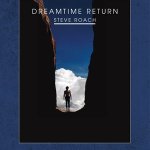 Roach Steve Dreamtime Return.jpg Roach Steve Dreamtime Return.jpg
