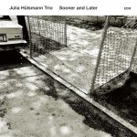 Distritojazz-jazz-discos-JuliaHulsmannTrio-Sooner-and-Later.jpg