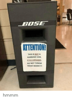 bose-attention-this-is-not-a-garbage-can-it-is-65943203.png